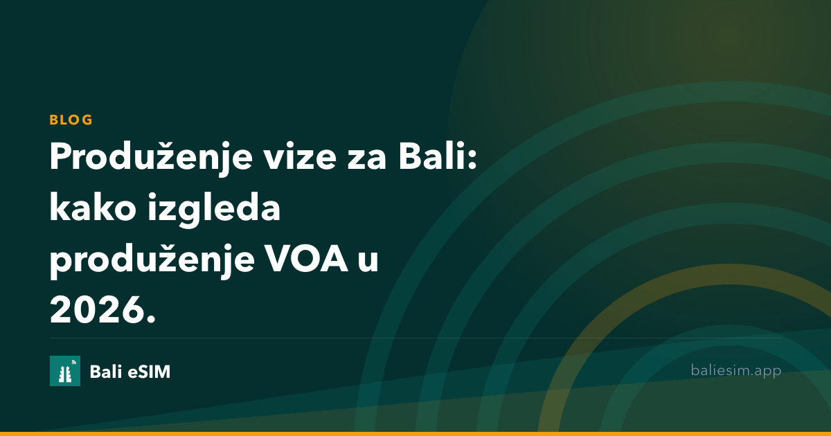 Produženje vize za Bali: kako izgleda produženje VOA u 2026.