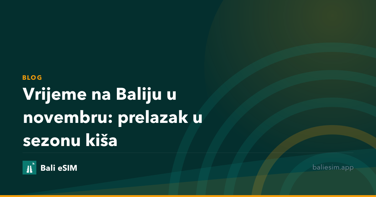 Vrijeme na Baliju u novembru: prelazak u sezonu kiša