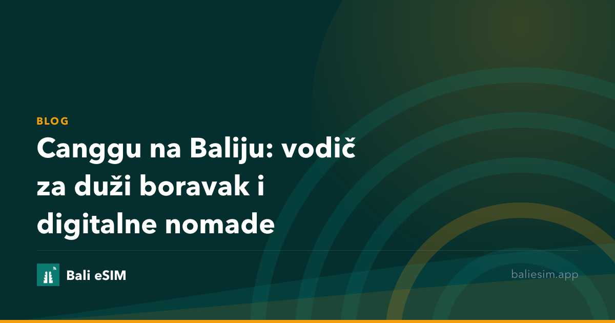 Canggu na Baliju: vodič za duži boravak i digitalne nomade