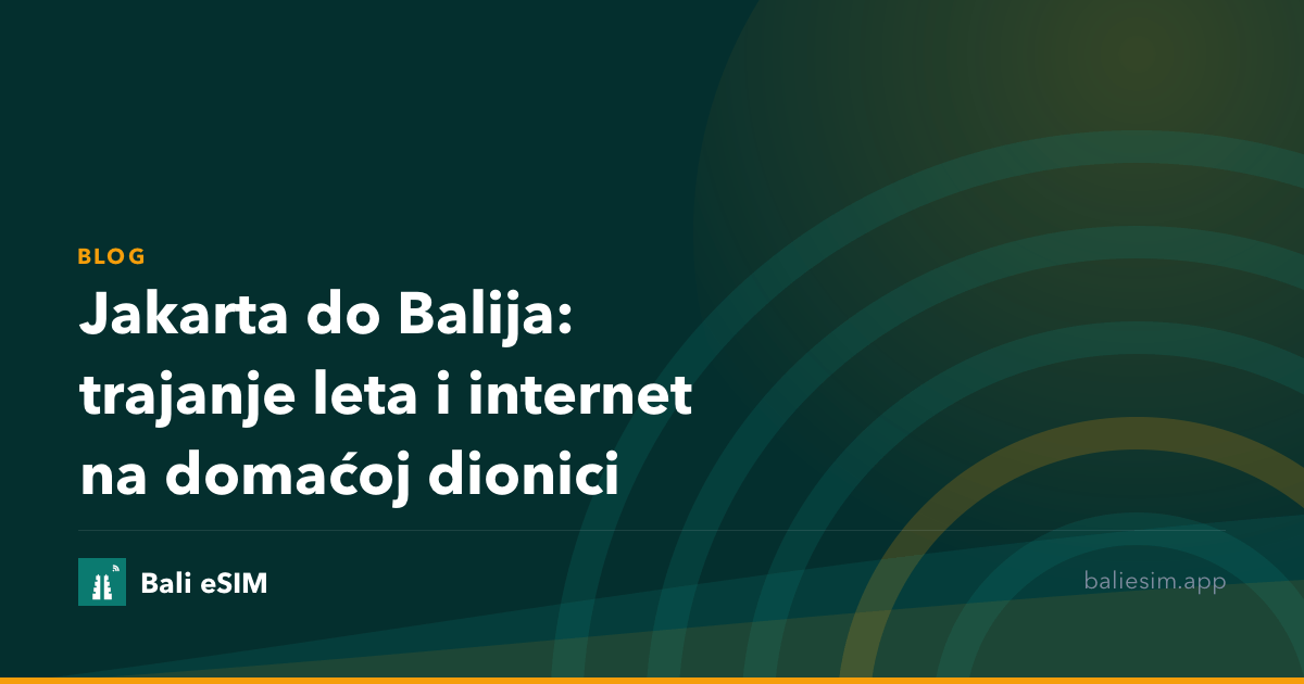 Jakarta do Balija: trajanje leta i internet na domaćoj dionici