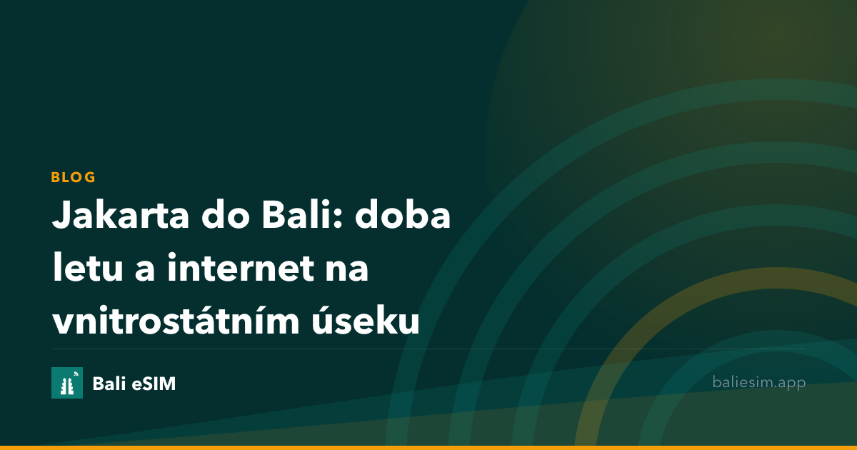 Jakarta do Bali: doba letu a internet na vnitrostátním úseku