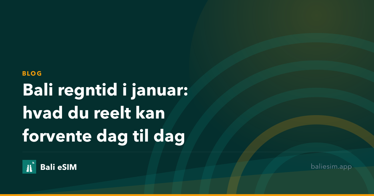 Bali regntid i januar: hvad du reelt kan forvente dag til dag