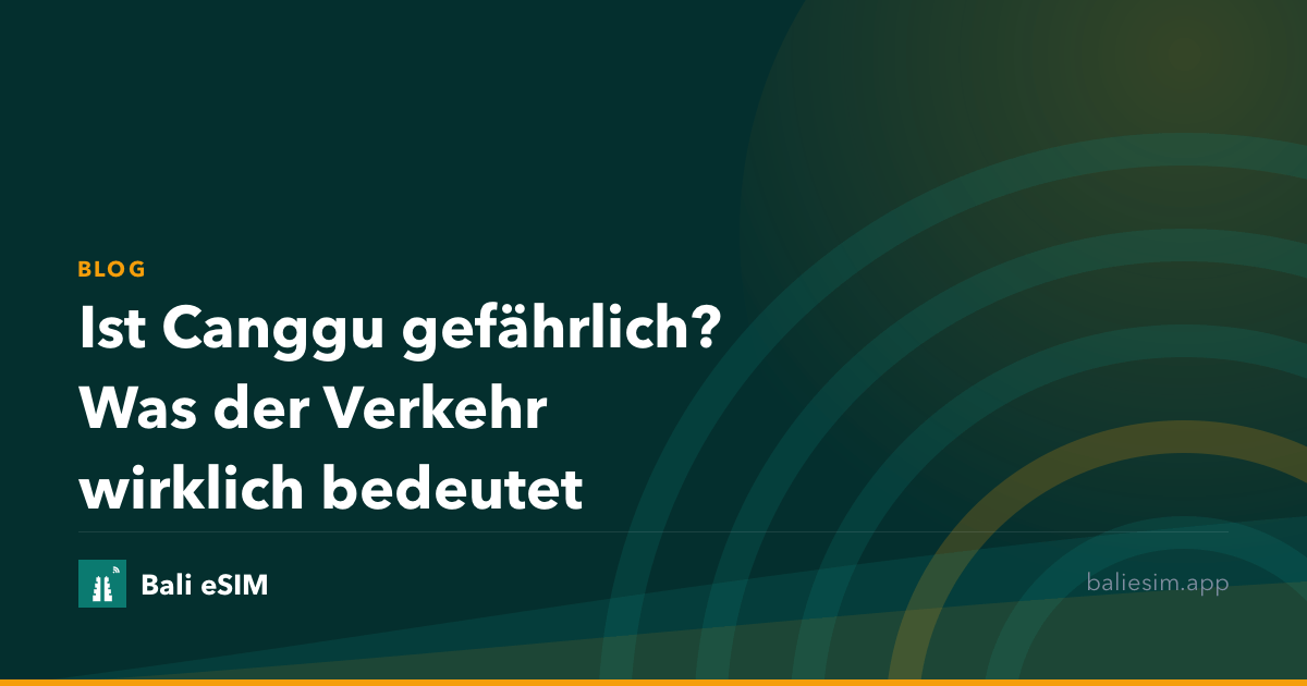 Ist Canggu gefährlich? Was der Verkehr wirklich bedeutet