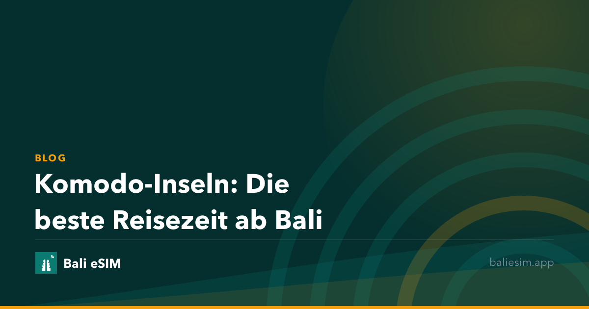 Komodo-Inseln: Die beste Reisezeit ab Bali