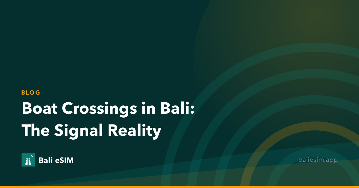 Boat Crossings in Bali: The Signal Reality