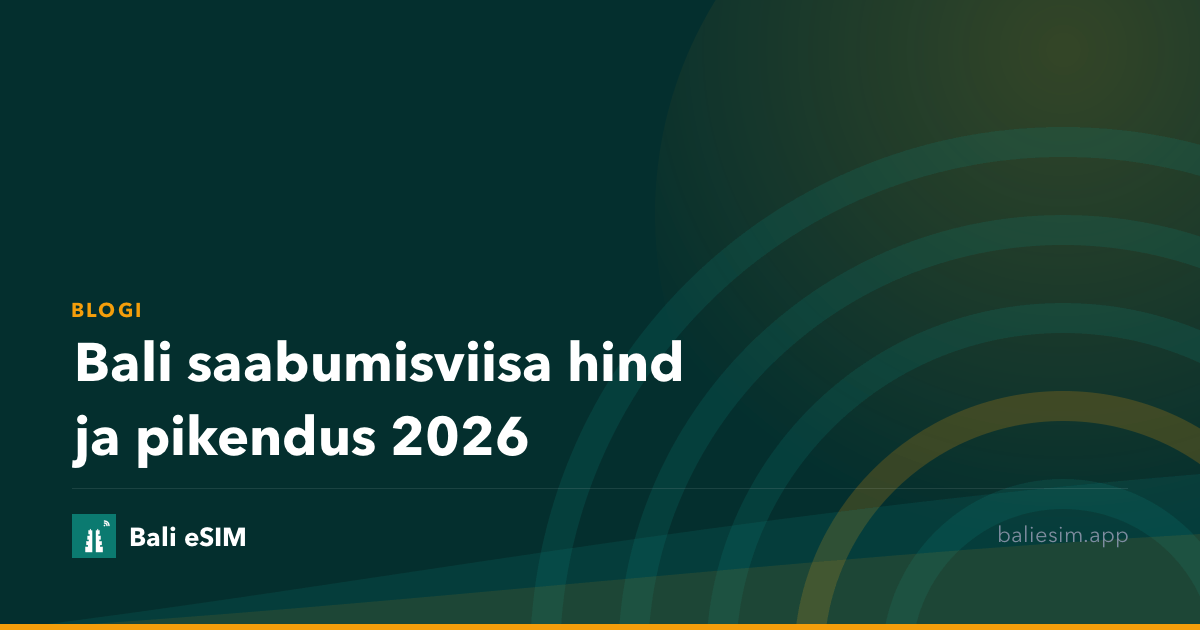 Bali saabumisviisa hind ja pikendus 2026