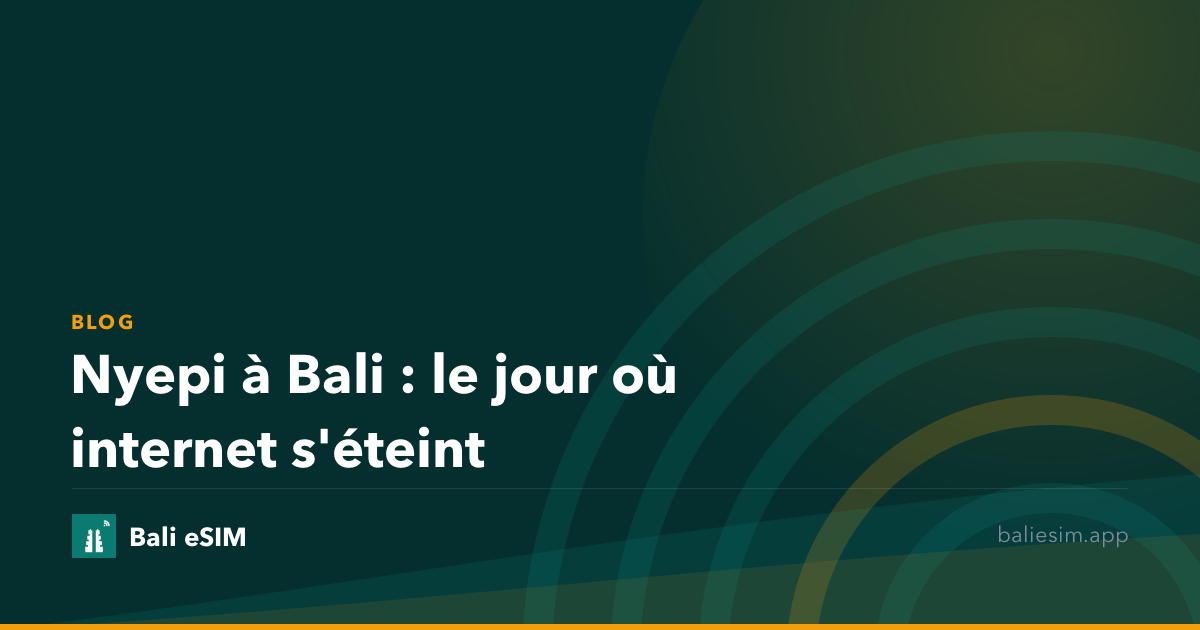 Nyepi à Bali : le jour où internet s'éteint
