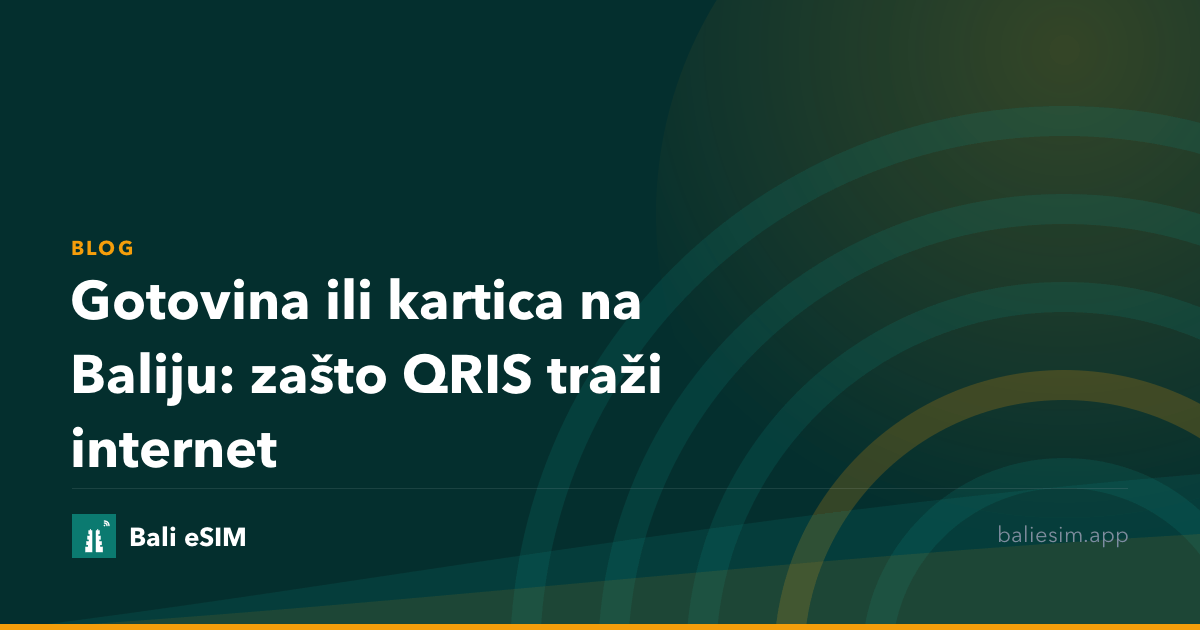 Gotovina ili kartica na Baliju: zašto QRIS traži internet