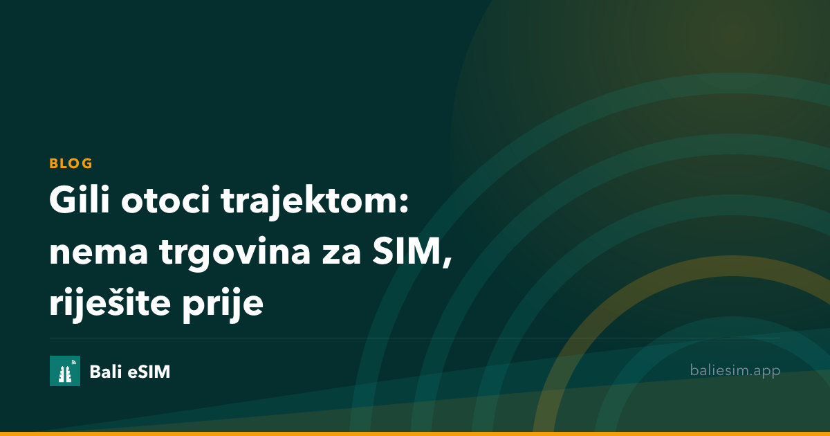 Gili otoci trajektom: nema trgovina za SIM, riješite prije