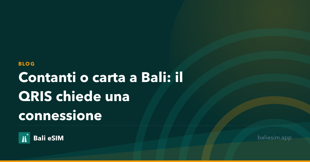 Contanti o carta a Bali: il QRIS chiede una connessione