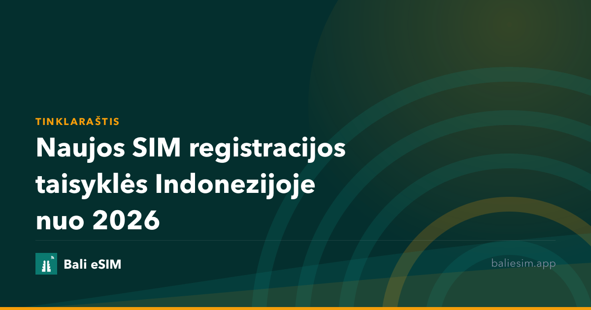 Naujos SIM registracijos taisyklės Indonezijoje nuo 2026