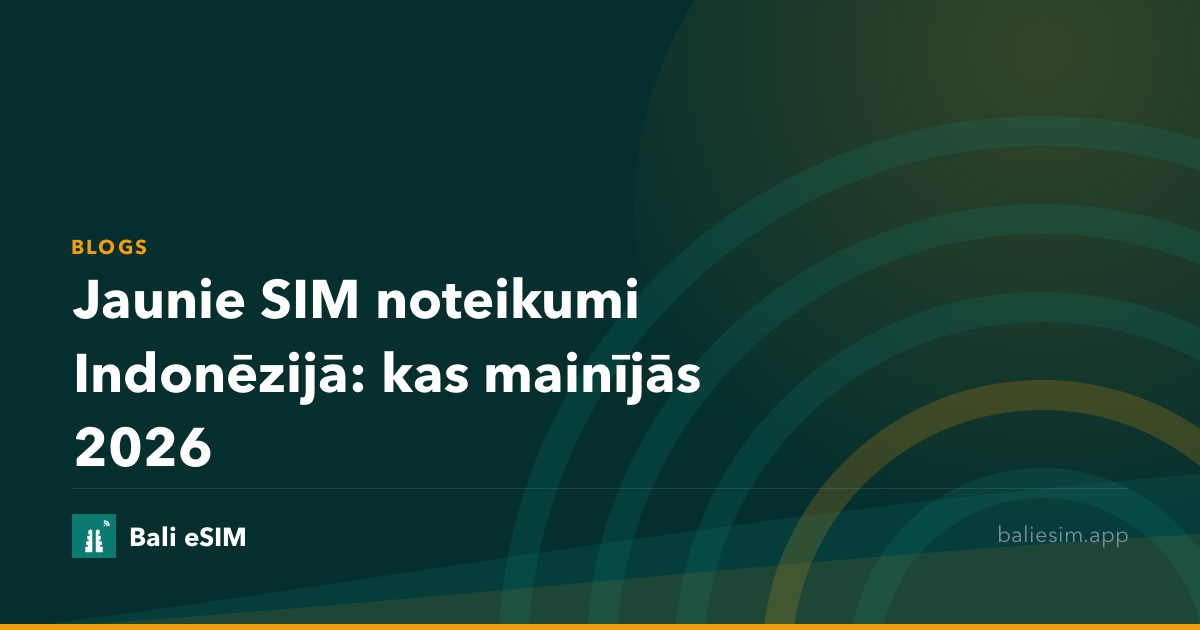 Jaunie SIM noteikumi Indonēzijā: kas mainījās 2026