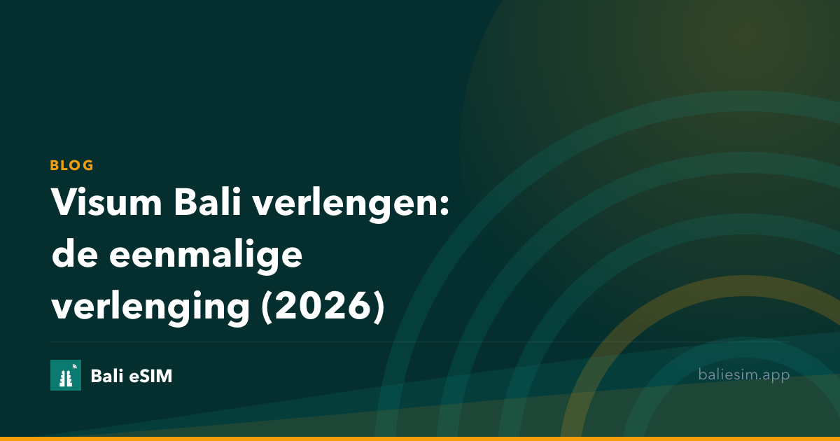 Visum Bali verlengen: de eenmalige verlenging (2026)