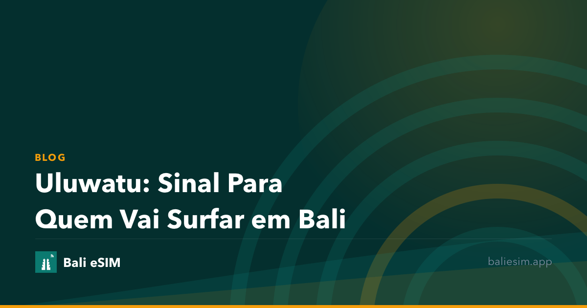 Uluwatu: Sinal Para Quem Vai Surfar em Bali