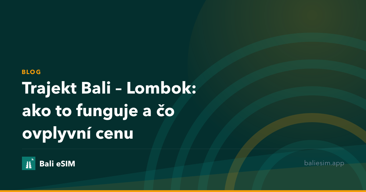 Trajekt Bali – Lombok: ako to funguje a čo ovplyvní cenu