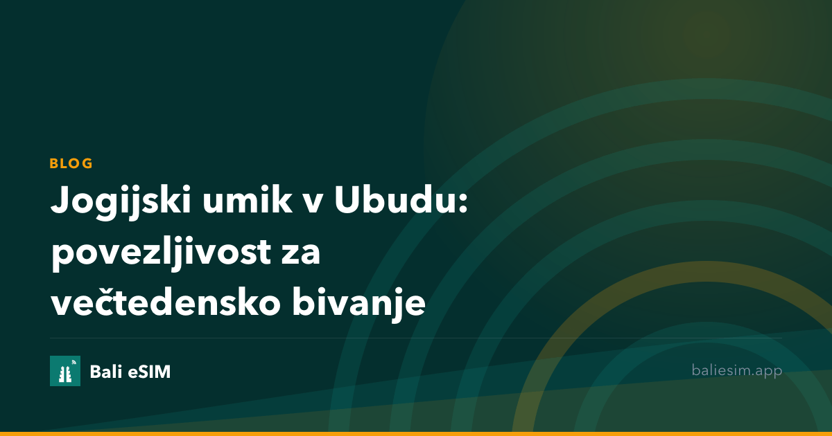 Jogijski umik v Ubudu: povezljivost za večtedensko bivanje