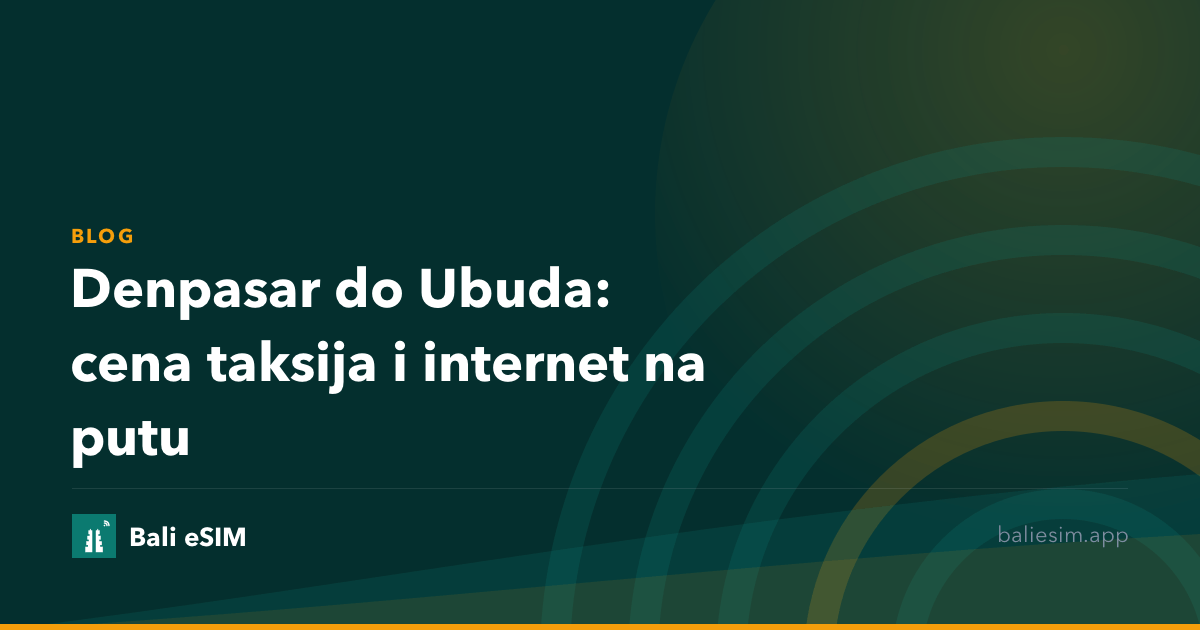 Denpasar do Ubuda: cena taksija i internet na putu
