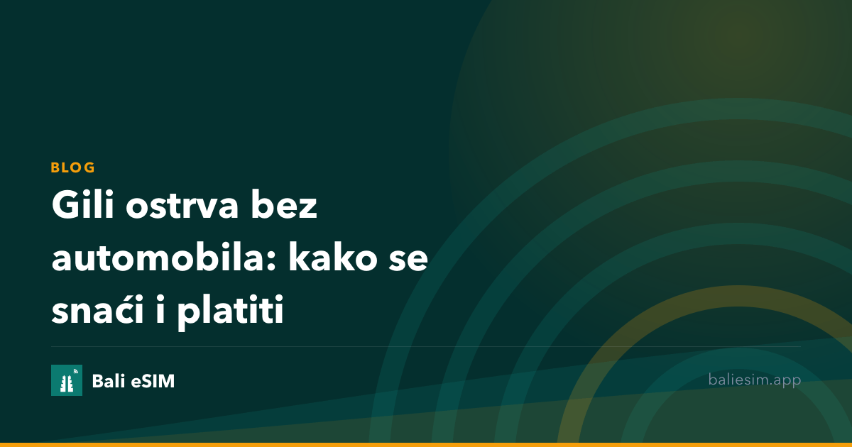 Gili ostrva bez automobila: kako se snaći i platiti