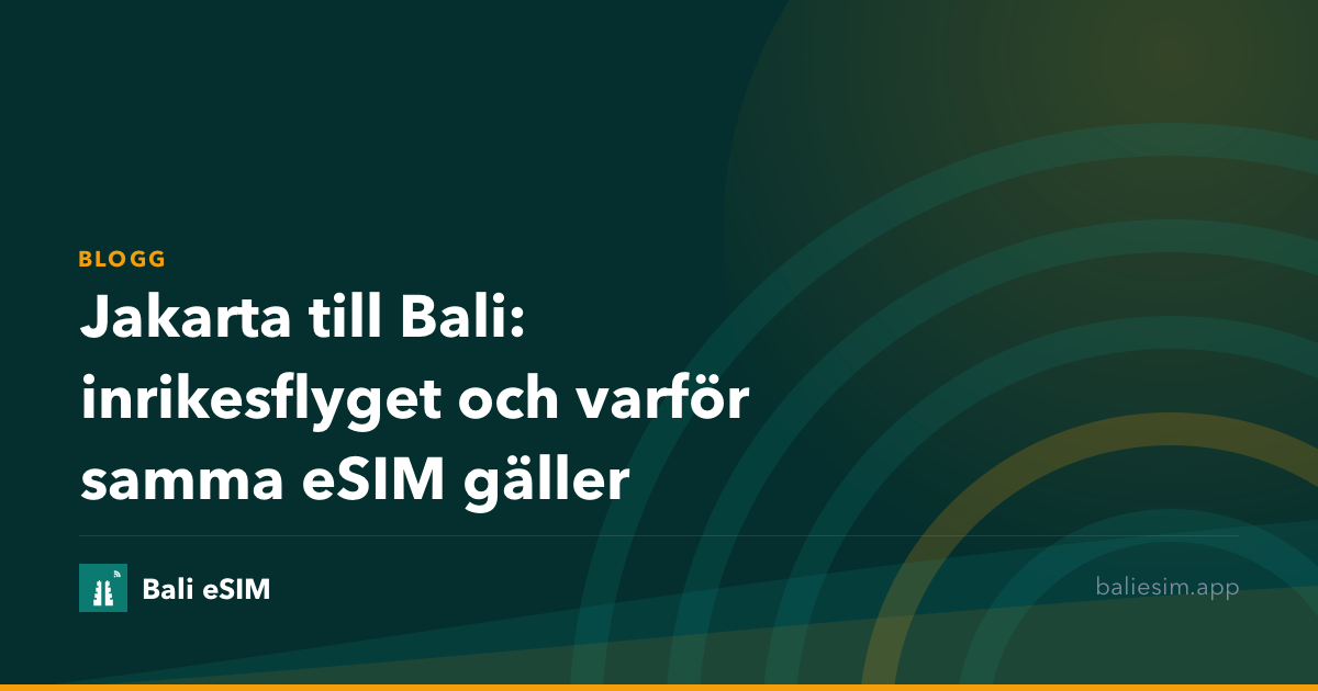 Jakarta till Bali: inrikesflyget och varför samma eSIM gäller
