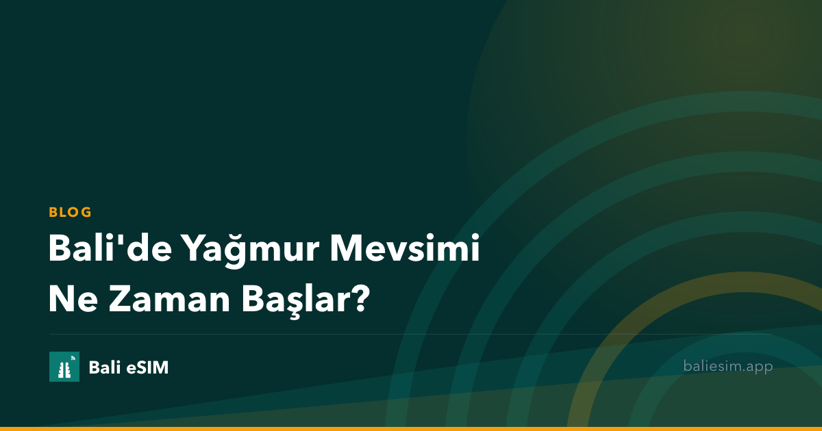 Bali'de Yağmur Mevsimi Ne Zaman Başlar?