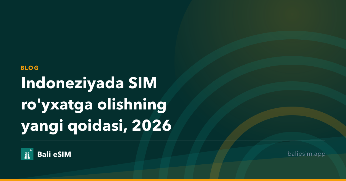 Indoneziyada SIM ro'yxatga olishning yangi qoidasi, 2026